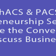 THURSDAY,11/19/20: PhACS & PACS Entrepreneurship Seminar – Continue the Conversation, Discuss Business 5pm ET