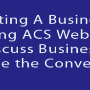 TUESDAY,12/1/20: Starting A Business: Funding ACS Webinars, Discuss Business, Continue the Conversation 5pm ET